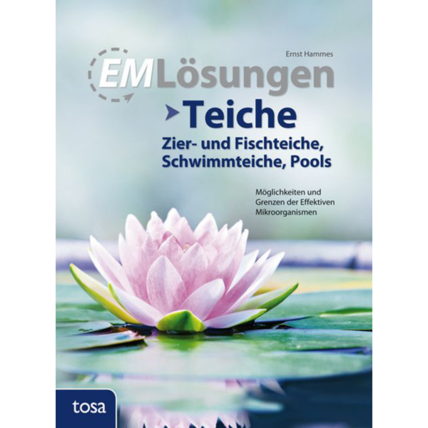 Multikraft Buch EM Lösungen: Teiche, Zier- &amp; Fischteiche, Schwimmteiche, Pools