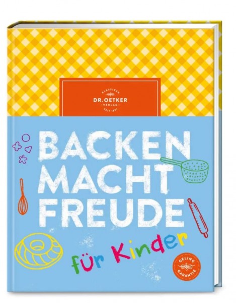 Dr. Oetker Verlag Backen macht Freude Kinder