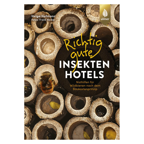 Ulmer Verlag Richtig gute Insektenhotels