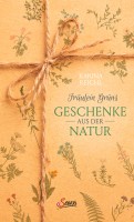 Servus Verlag Fräulein Grüns Geschenke aus der Natur Servus Verlag Fräulein Grüns Geschenke aus der Natur