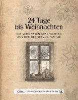 Servus Verlag Das große kleine Buch: 24 Tage bis Weihnachten Servus Verlag Das große kleine Buch: 24 Tage bis Weihnachten