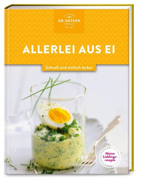 Dr. Oetker Verlag Lieblingsrezepte: Ei